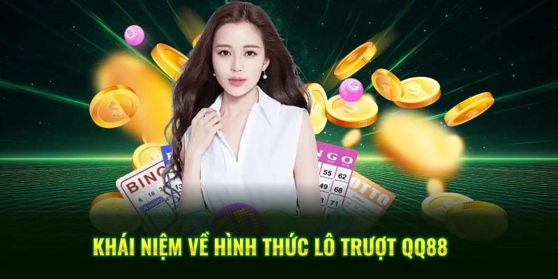 Lô Trượt QQ88 - Cách Chơi Đề Hiệu Quả Từ Dân Cao Thủ 1 Khái niệm về hình thức lô trượt QQ88